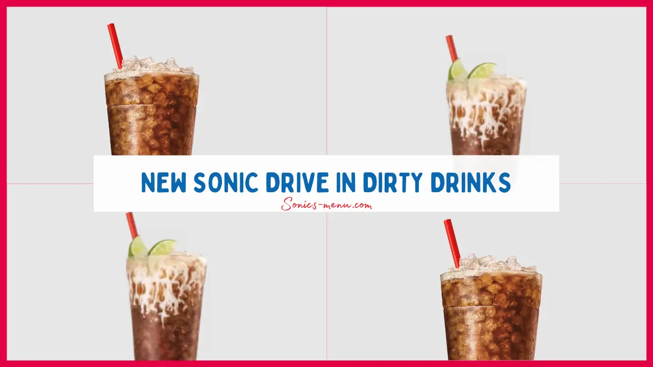 New Dirty Drinks at Sonic