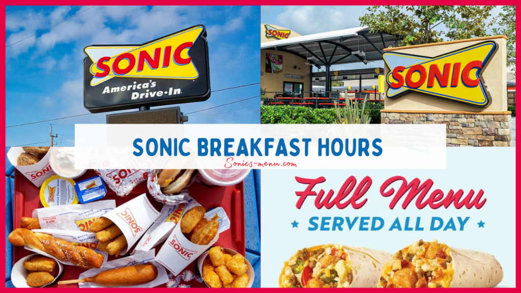 Sonic Breakfast Hours