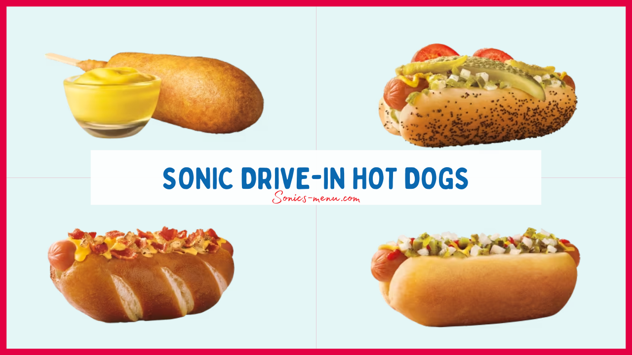 Sonic Hot Dogs Menu with Prices 2024