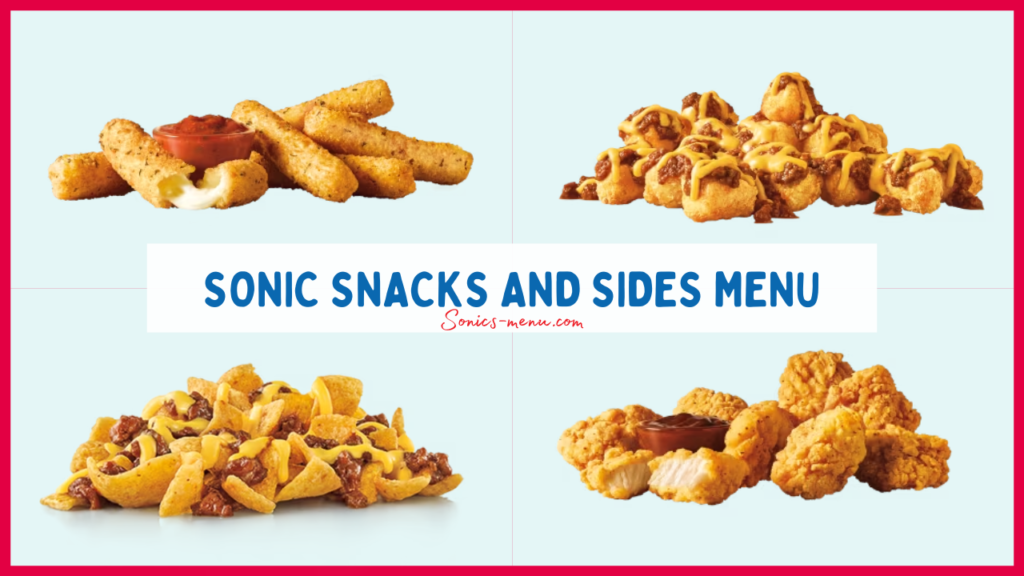 Sonic Snacks and Sides Menu with Prices