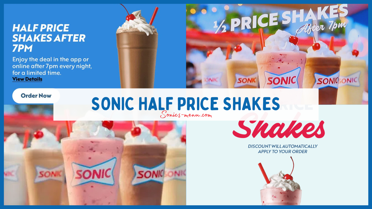 Sonic Half Price Shakes