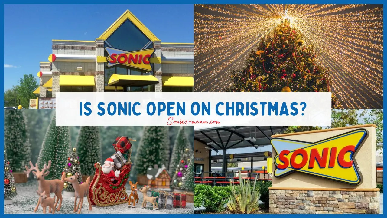 Is Sonic open on Christmas