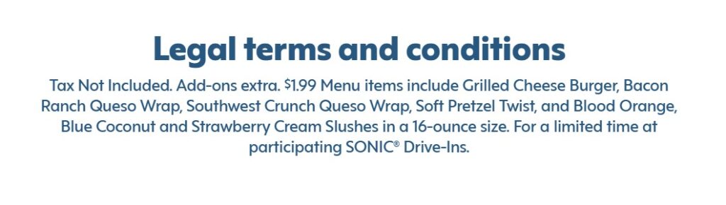 Sonic $1.99 Grilled Cheeseburger Terms and Conditions