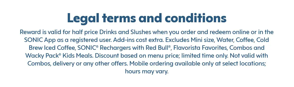 Sonic Half Price drink & slushes Legal Terms and Conditions