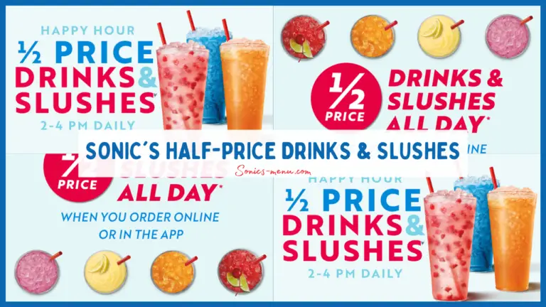 SONIC's Half-Price Drinks & Slushes